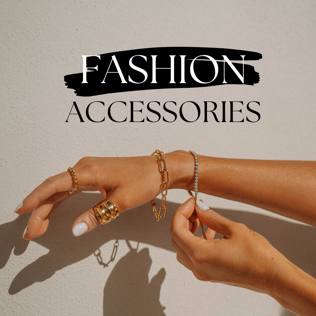 Fashion Accessories